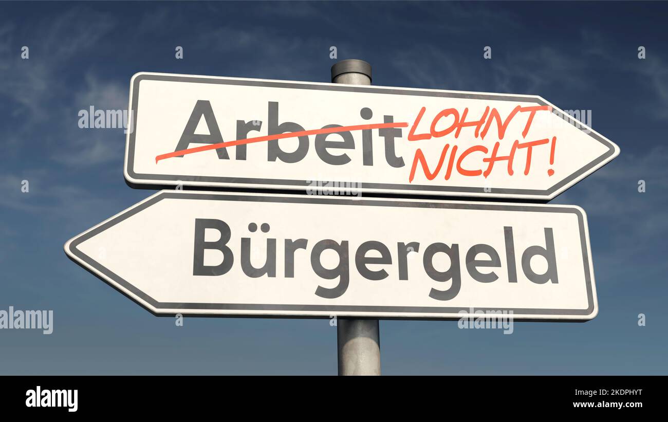 Guide posts with the German words 'Arbeit' (job) 'lohnt nicht' (It's not worth it) and 'Buergergeld' (citizen income) Stock Photo