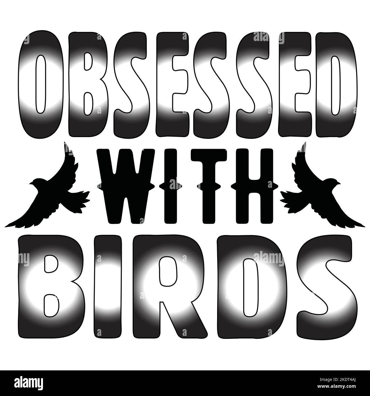 Obsessed With Brids Stock Vector