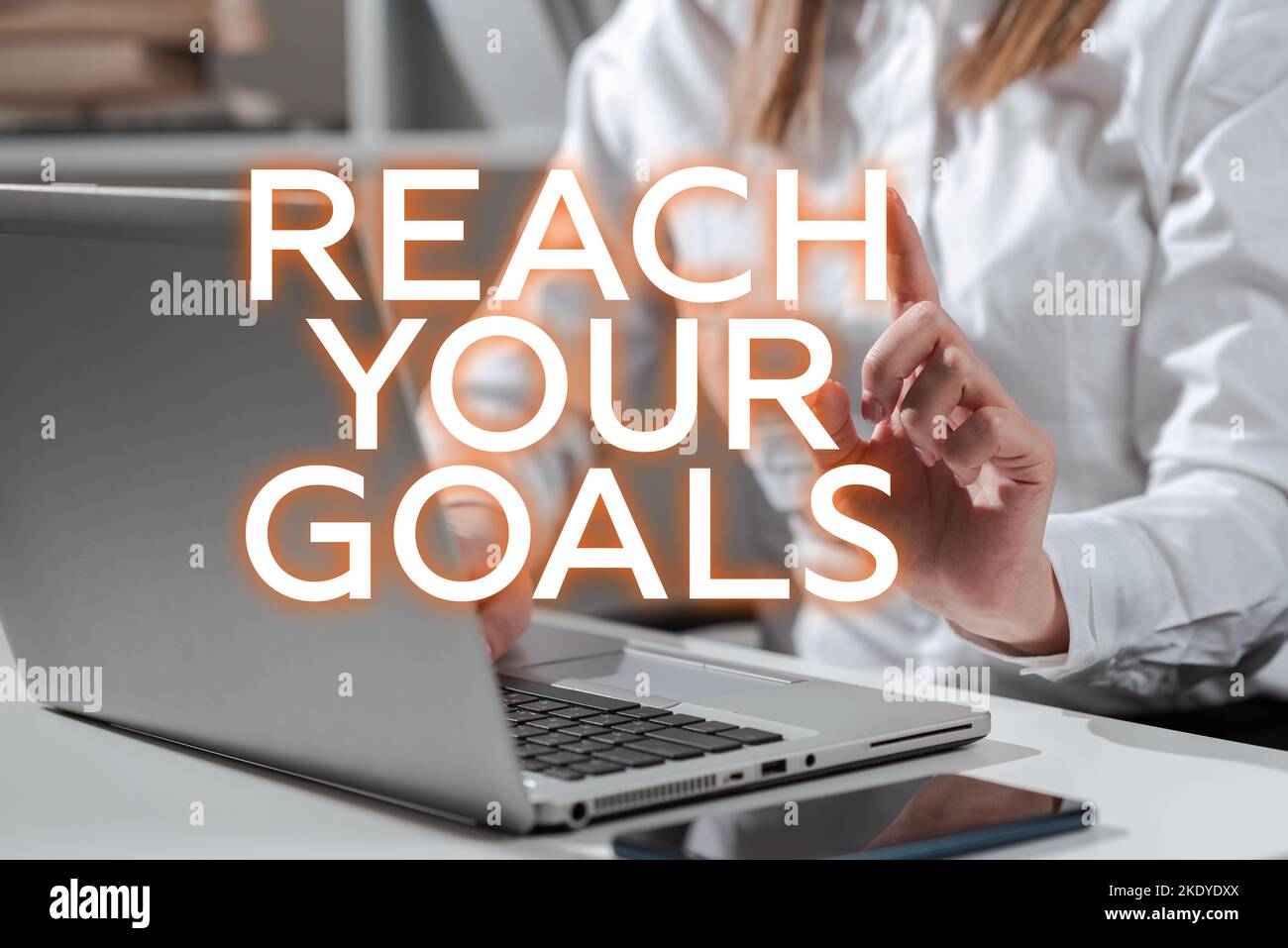 Hand writing sign Reach Your Goals, Concept meaning Business and