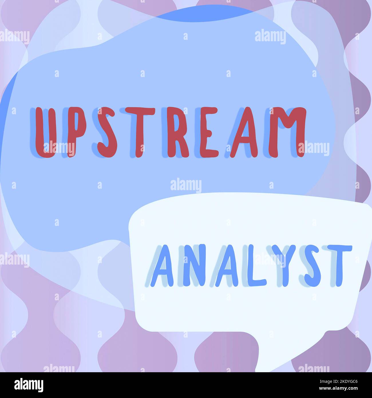 Text caption presenting Upstream Analyst, Conceptual photo advocacy ...