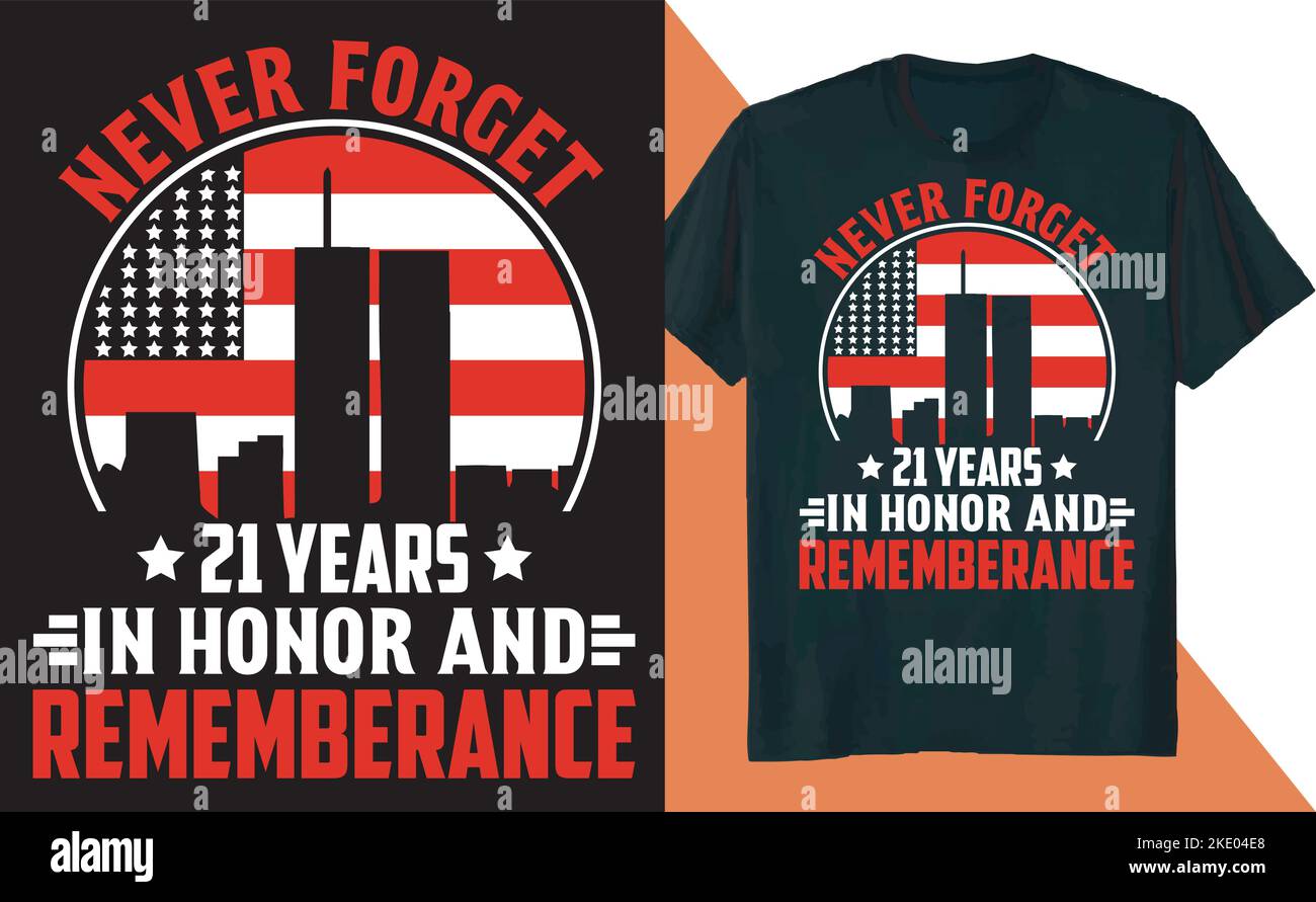 The icon with the text 'Never forget 21 years in honor and remembrance' and the t-shirt design on orange and white background Stock Vector