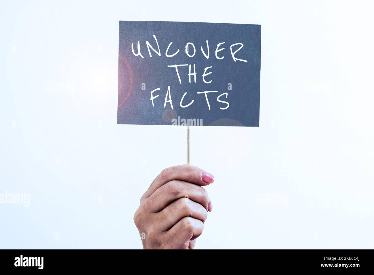 Text sign showing Uncover The Facts. Business showcase Find the truth