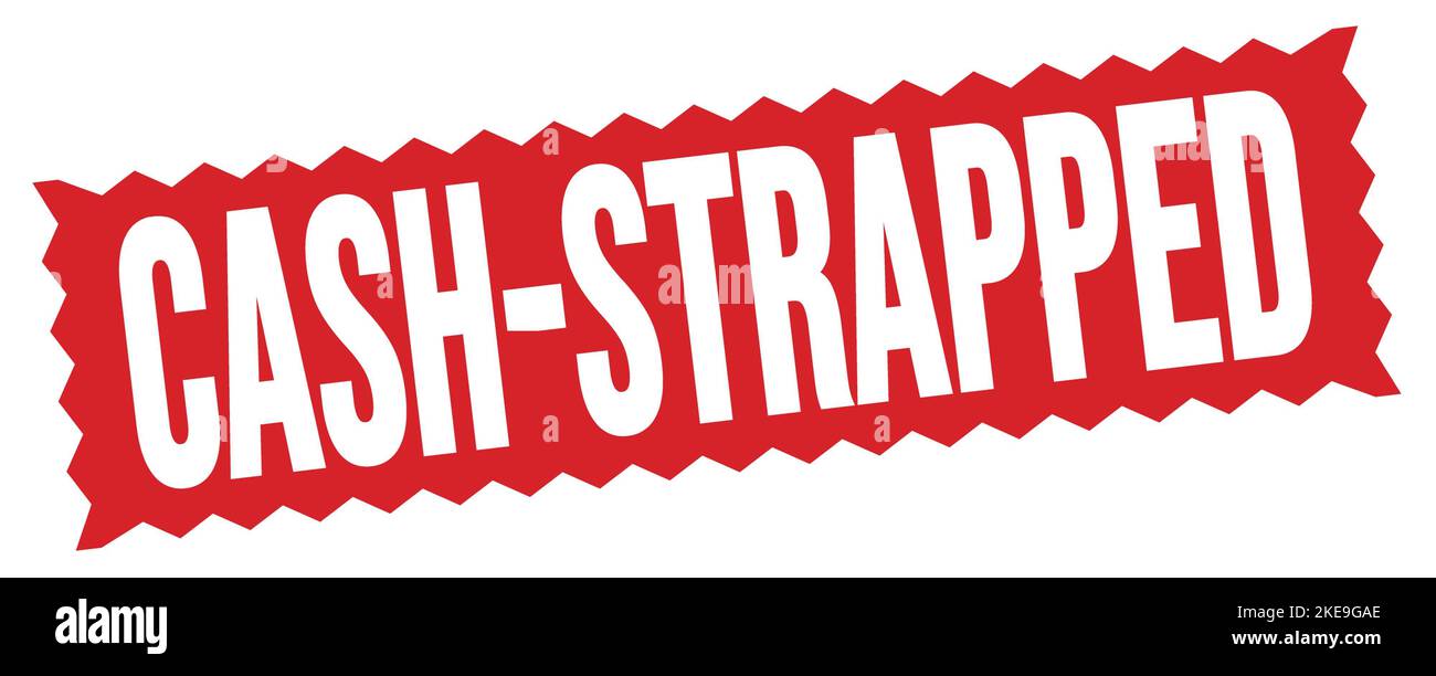 CASHSTRAPPED text written on red zigzag stamp sign Stock Photo Alamy