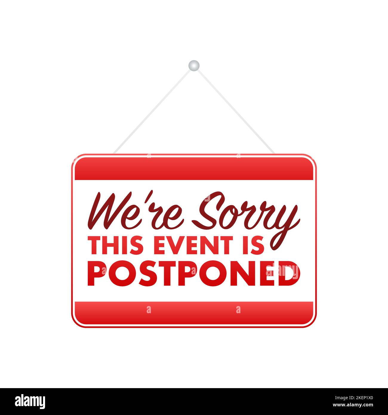 Sorry, this event is Postponed sign, label. Vector stock illustration Stock Vector