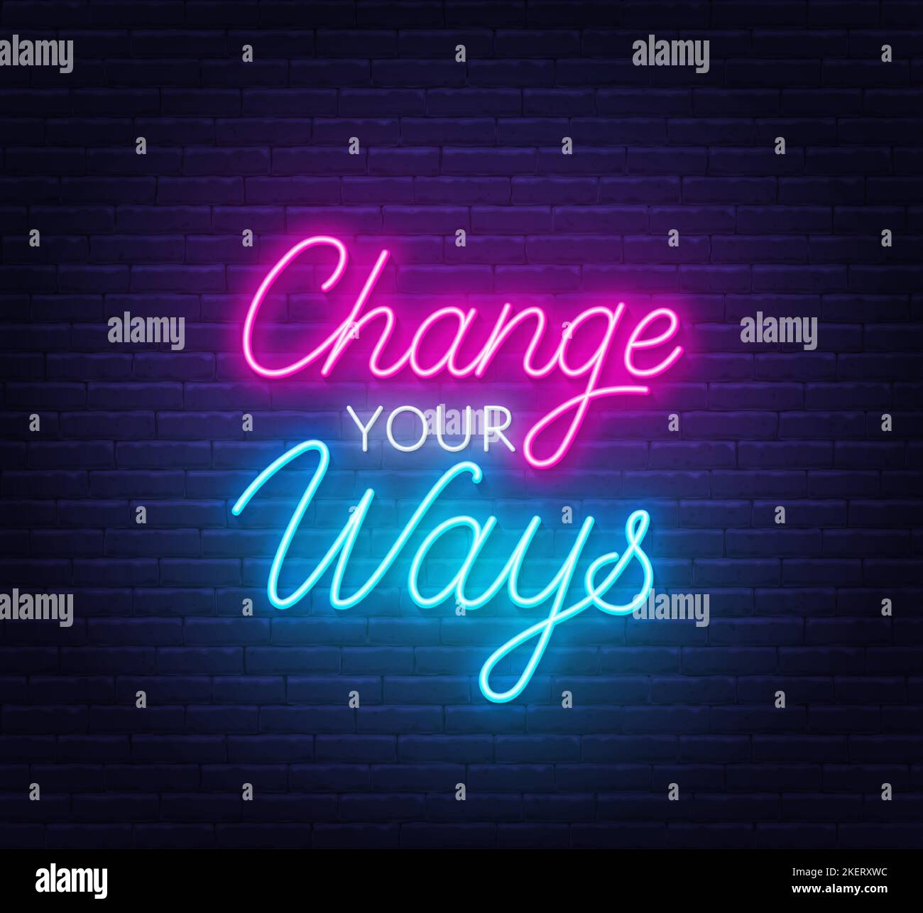 Change Your Ways neon quote on brick wall background Stock Vector Image & Art Alamy