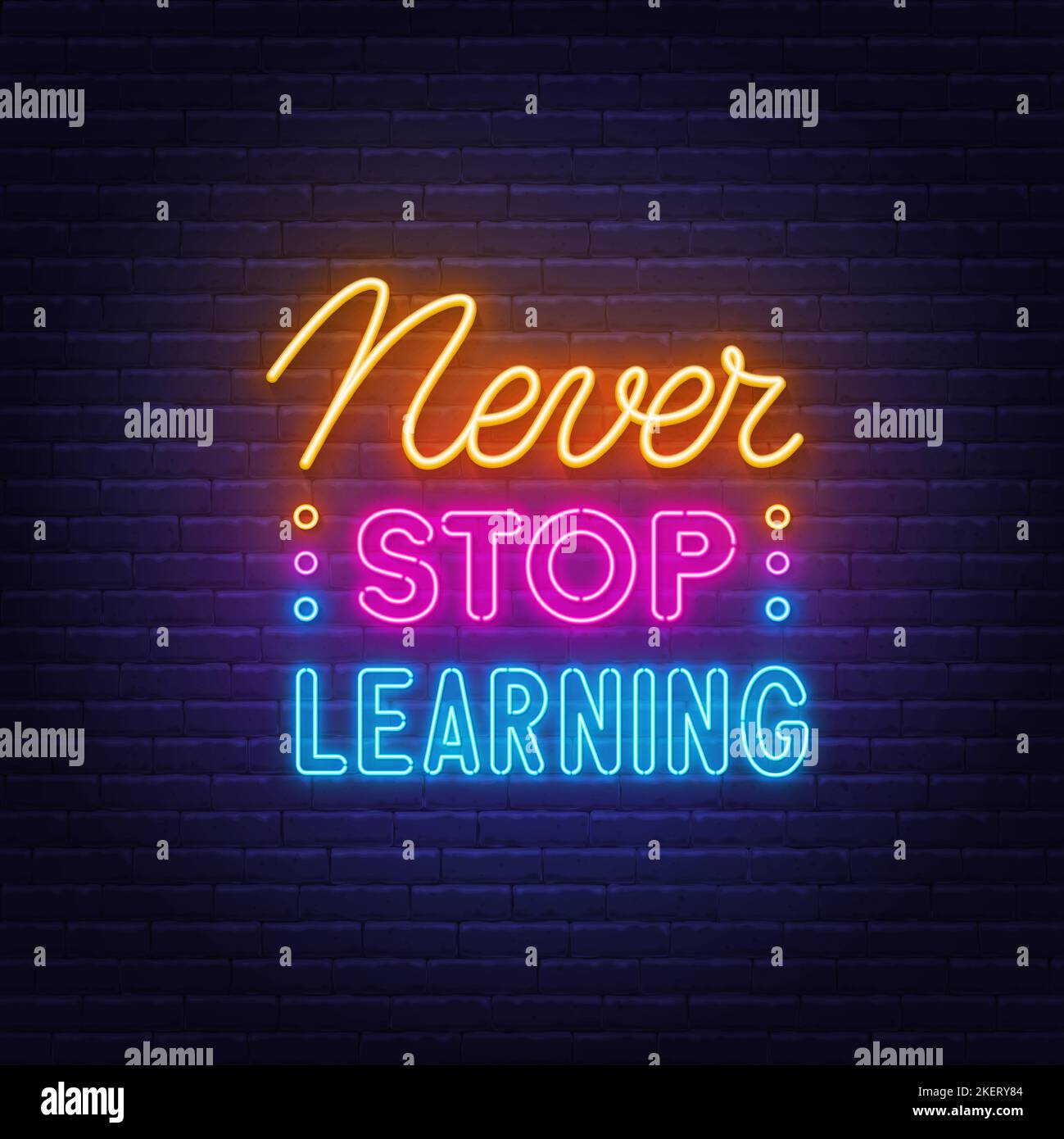 Never Stop Learning neon quote on a brick wall Stock Vector Image & Art Alamy