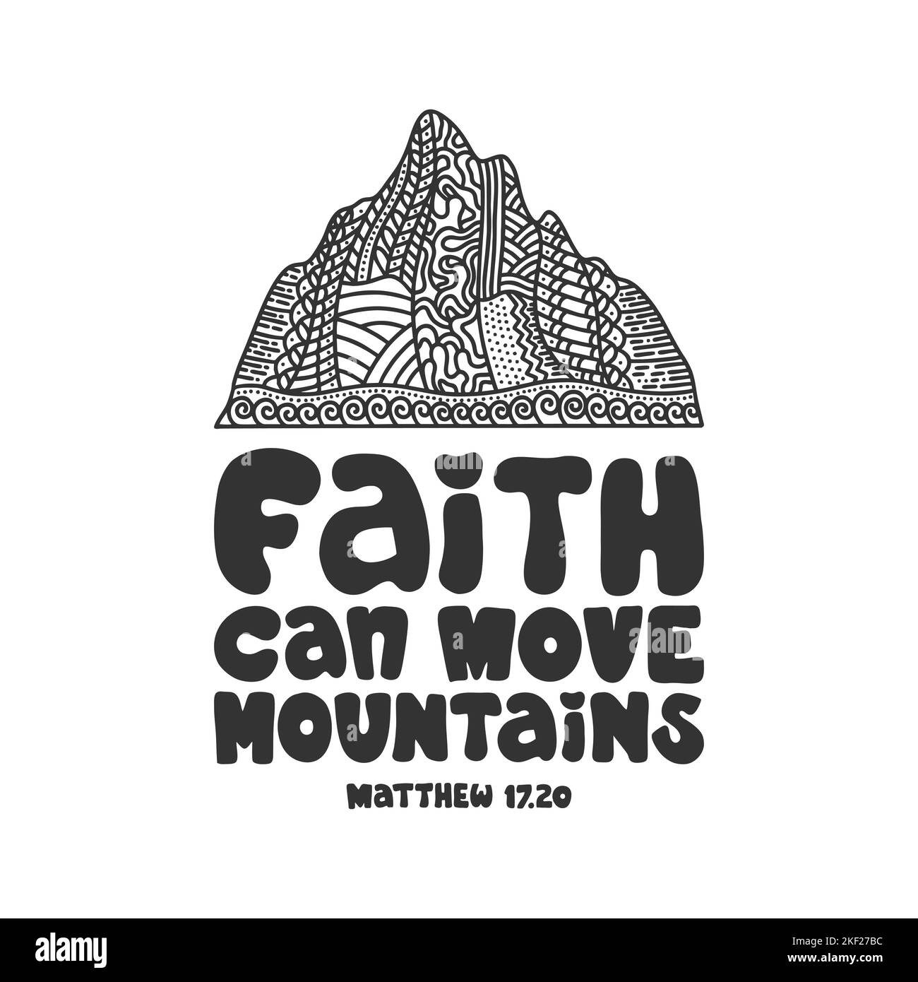 Christian illustration in a doodle style. Faith can move mountains