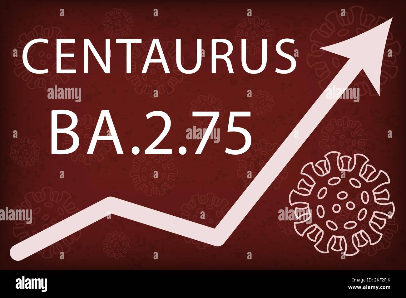 Omicron sub-variant BA.2.75 also known as Centaurus. The arrow shows a dramatic increase in disease. White text on dark red background with images of Stock Vector