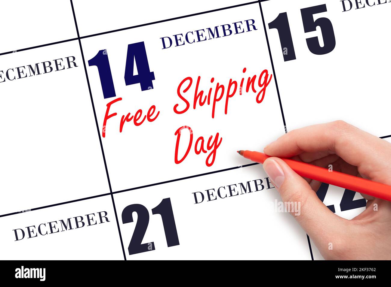 December 14. Hand writing text Free Shipping Day on calendar date. Save the date. Day of the year concept. Stock Photo