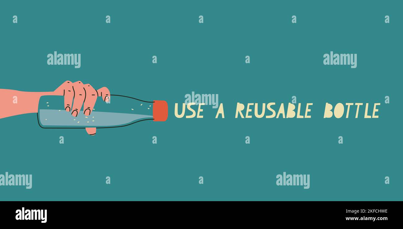 Use a reusable bottle. Motivating banner. Vector Stock Vector