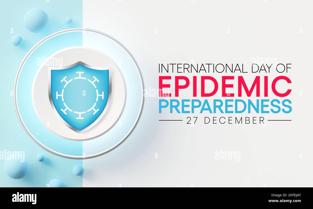 International day of Epidemic Preparedness is observed every year on ...