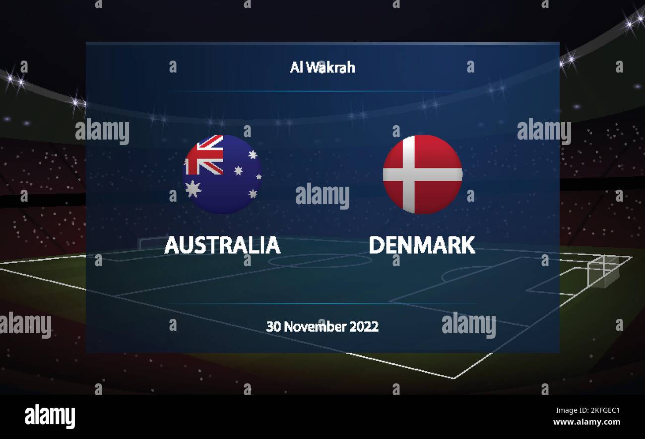 Australia vs Denmark. Football scoreboard broadcast graphic soccer