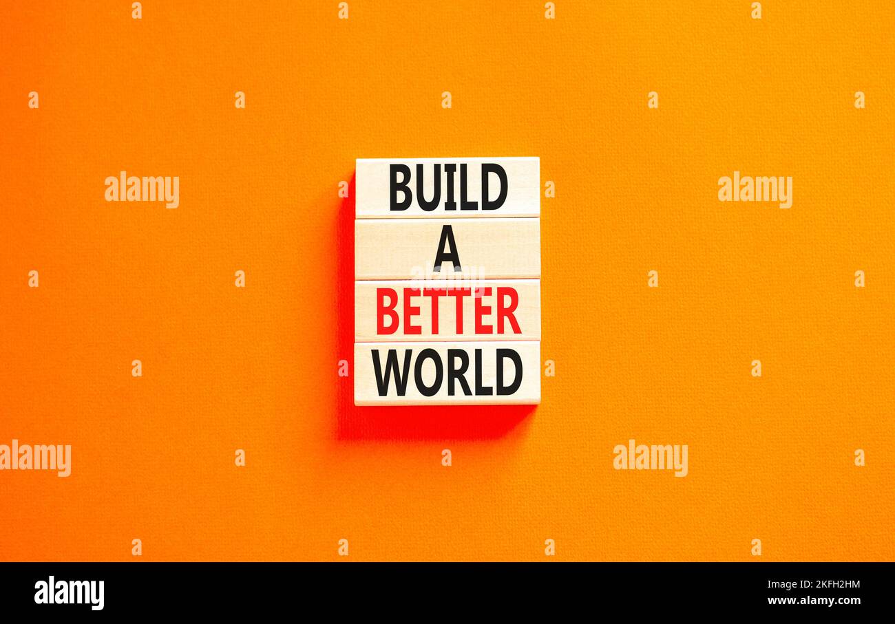 Build a better world symbol. Concept words Build a better world on