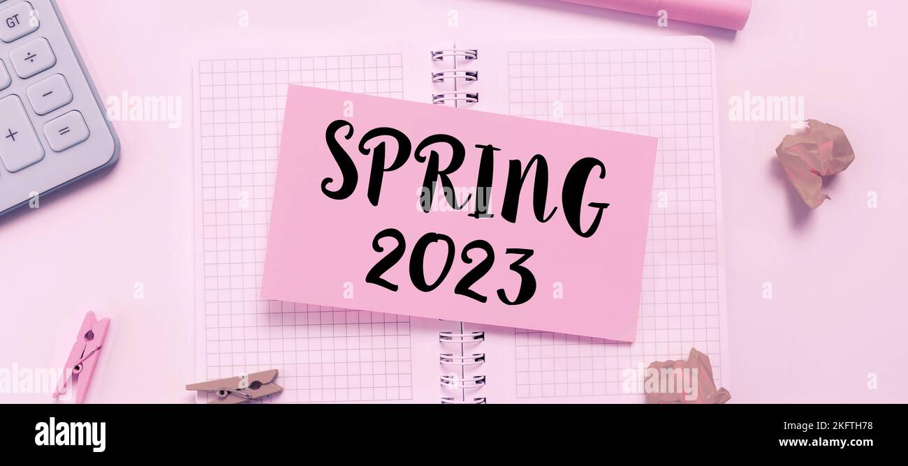 Sign displaying Spring 2023. Conceptual photo time of year where ...
