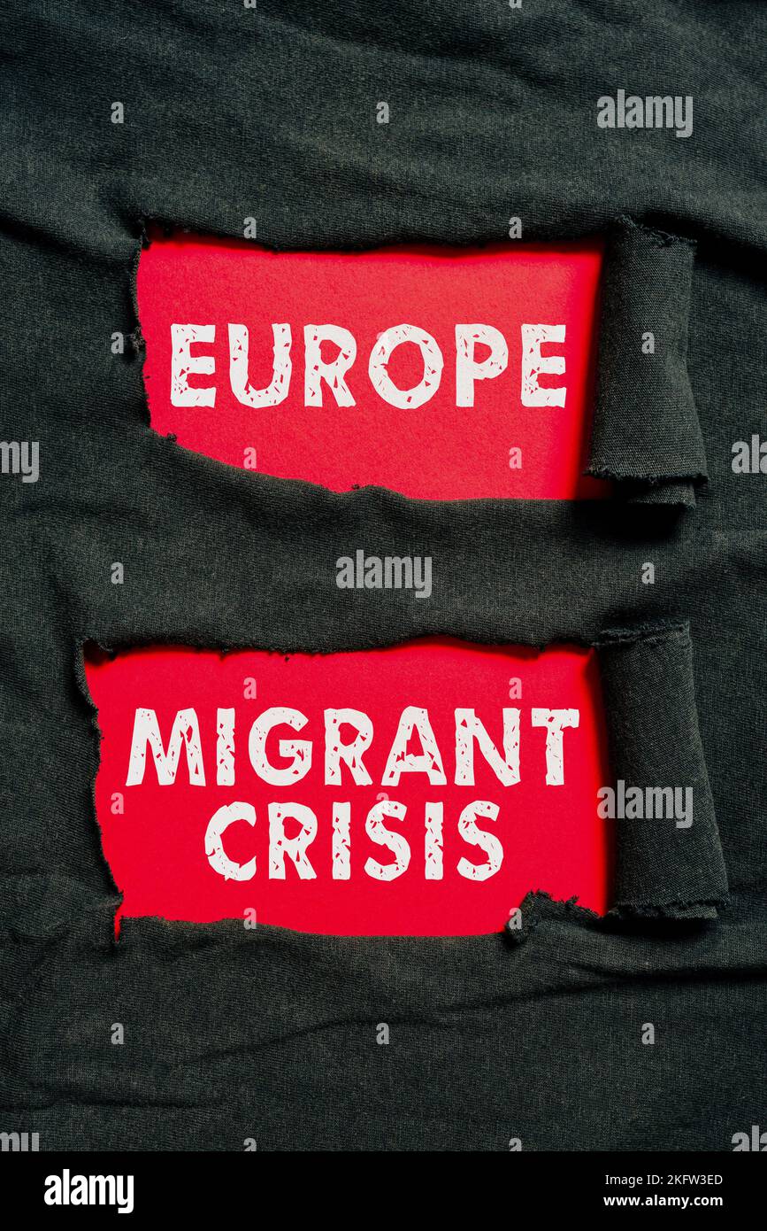 Migrant Sign Sign displaying Europe Migrant Crisis. Conceptual photo European ...