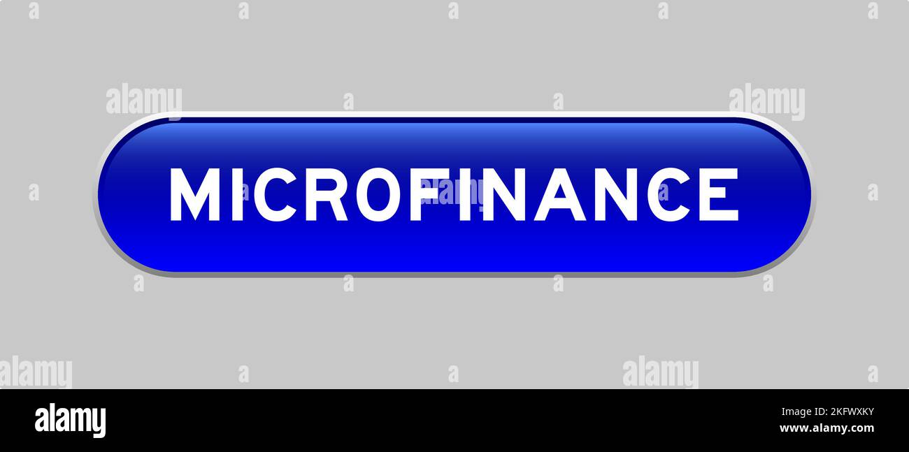 Blue color capsule shape button with word microfinance on gray background Stock Vector