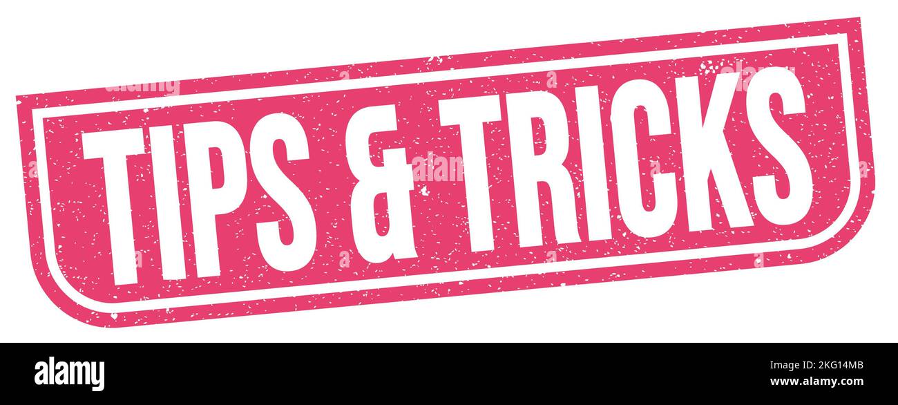 TIPS & TRICKS text written on pink grungy stamp sign Stock Photo - Alamy