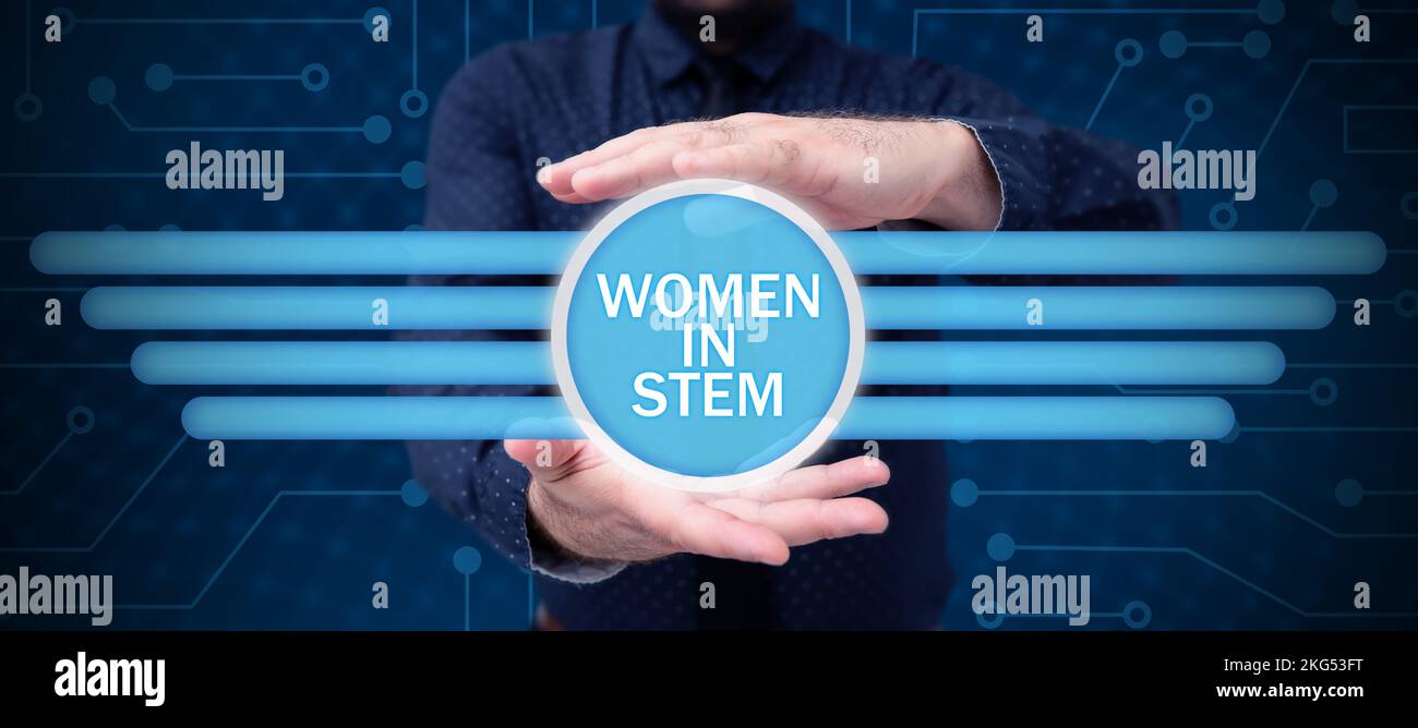 Sign displaying Women In Stem, Word Written on Science Technology ...