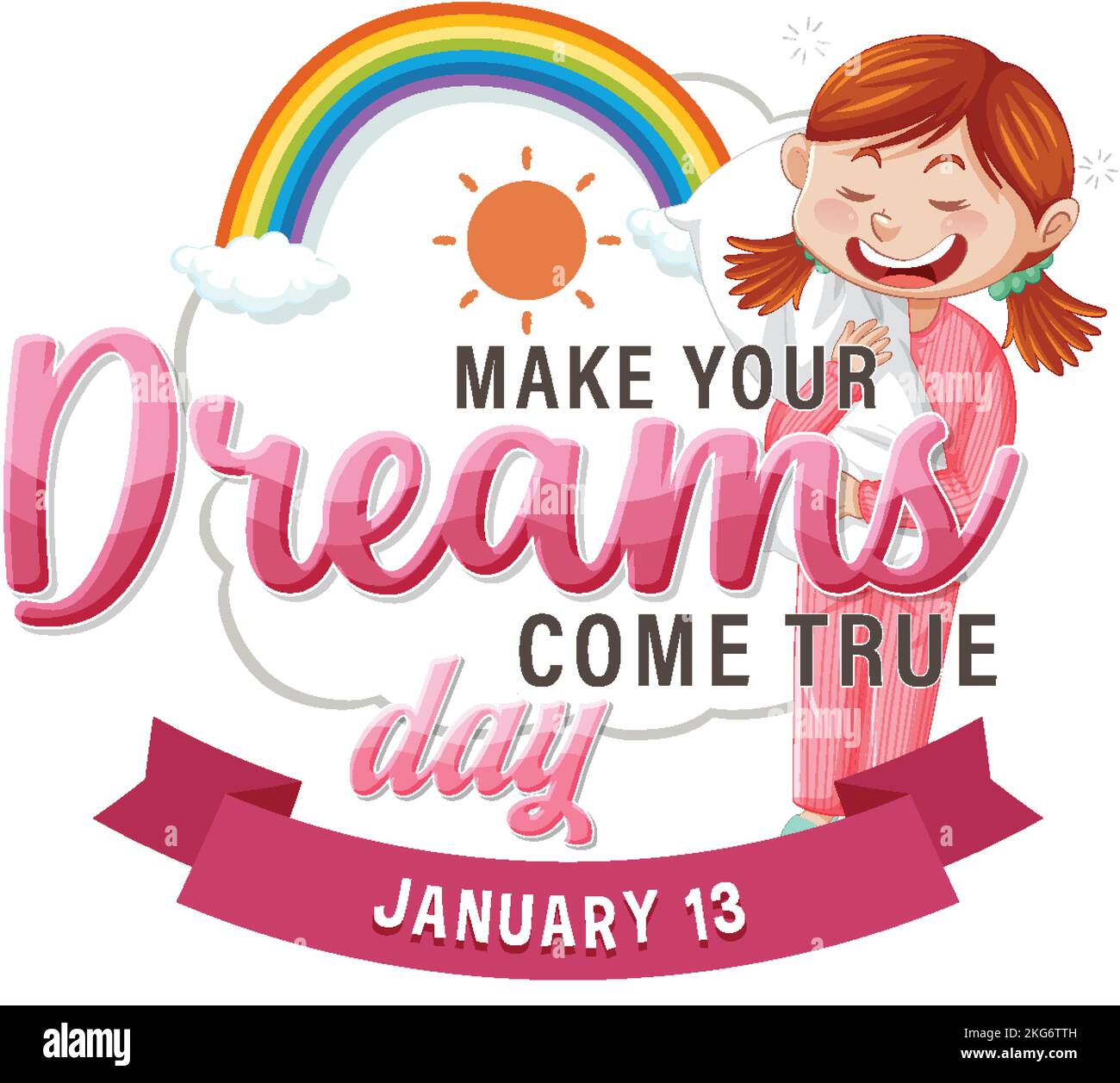 Make your dreams come true day banner design illustration Stock Vector Image & Art Alamy