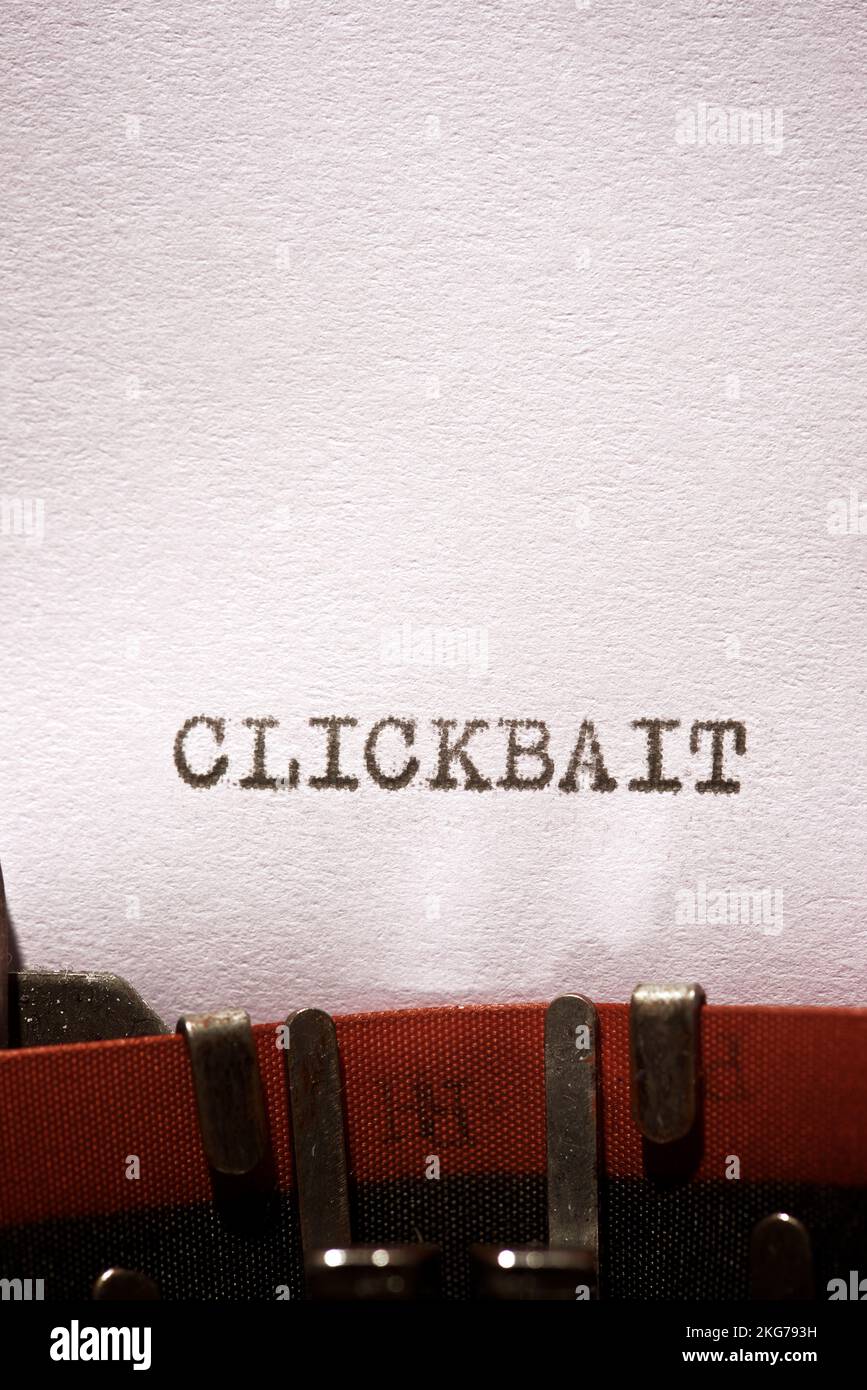 Clickbait word written with a typewriter. Stock Photo