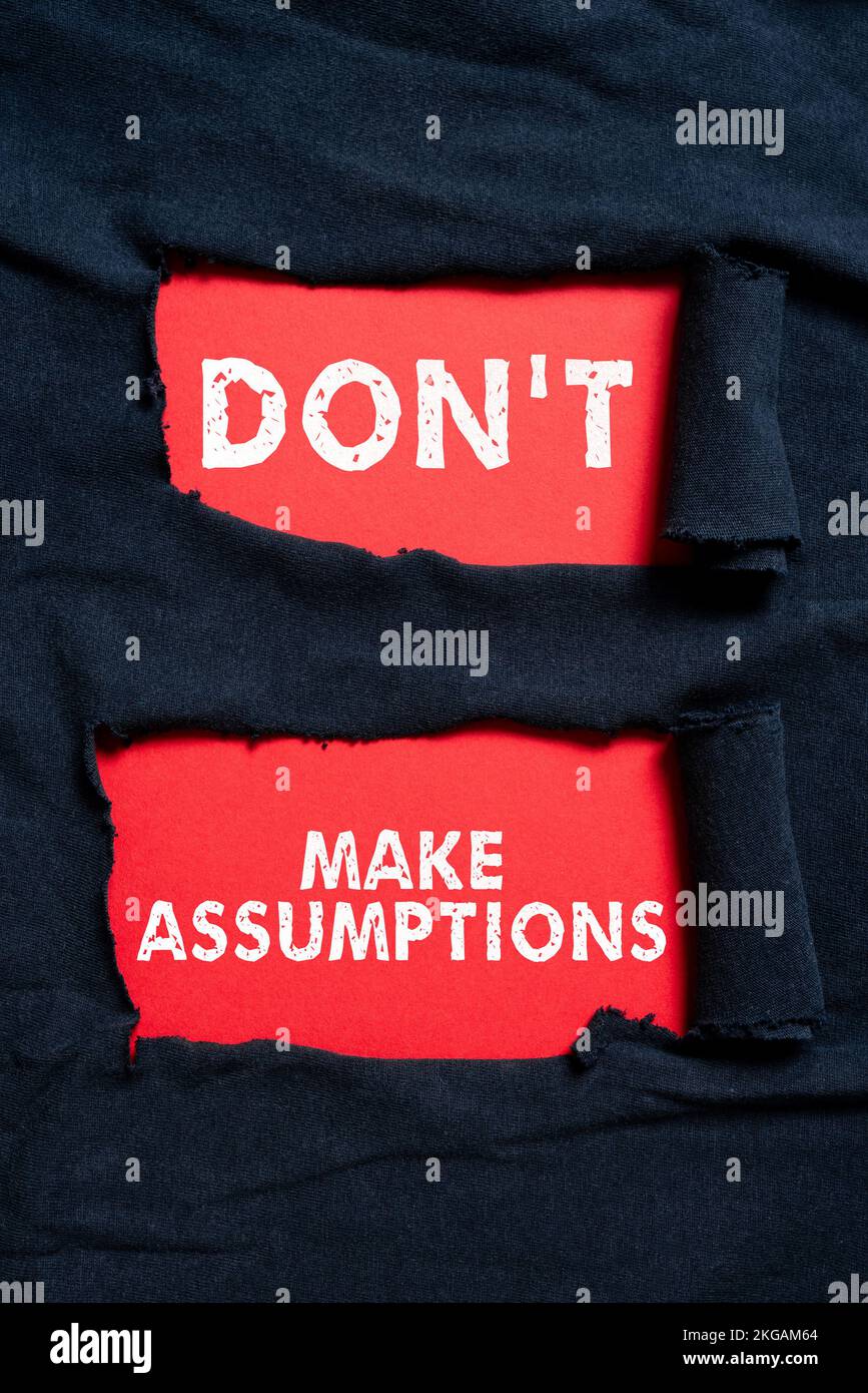 Handwriting text Don T Make Assumptions. Business showcase Do not