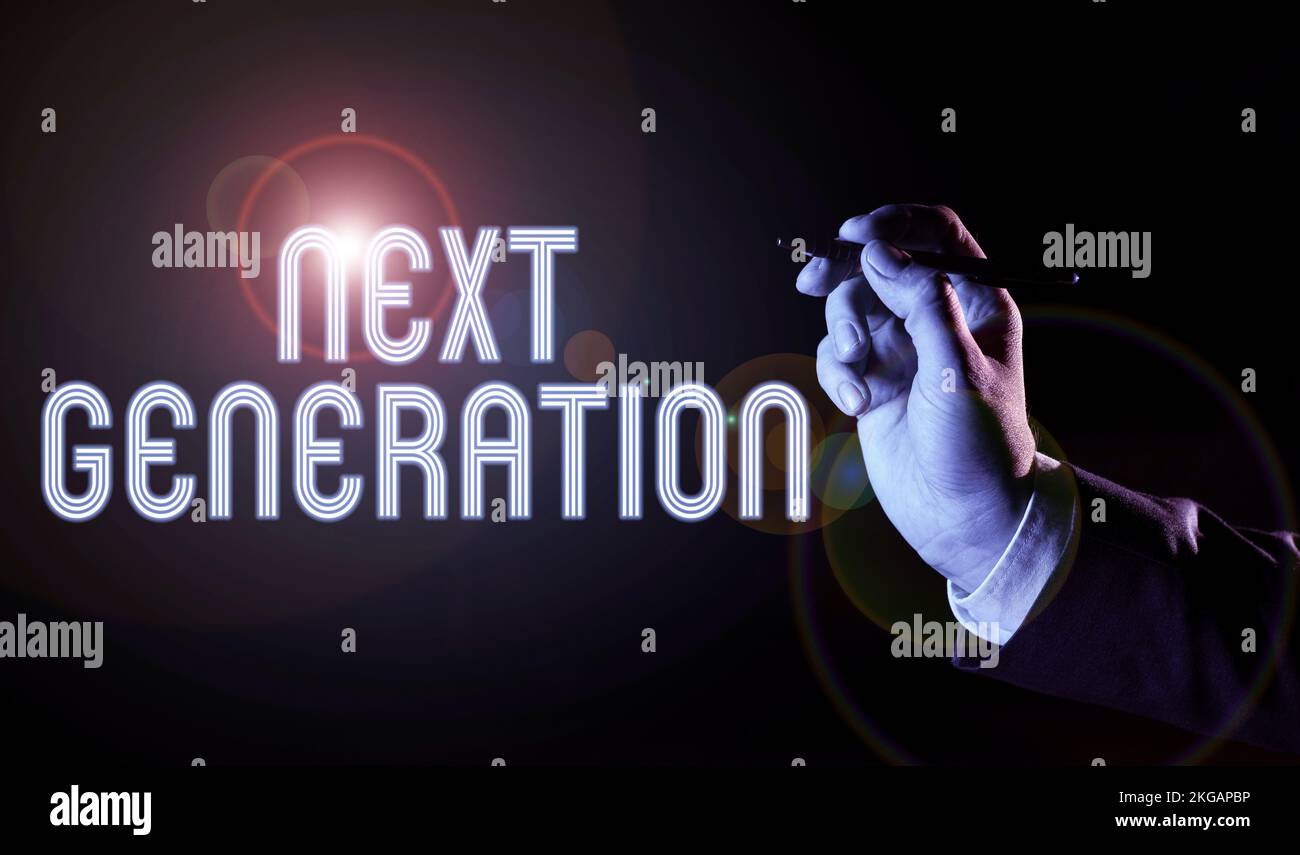 Hand writing sign Next Generation, Business overview product that has