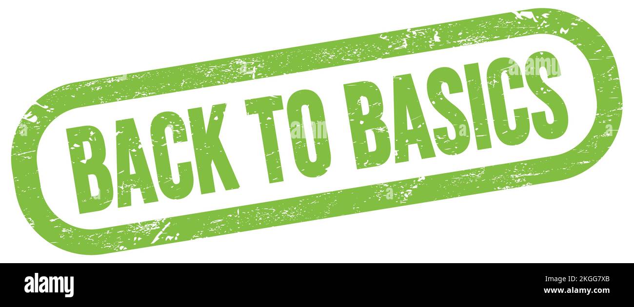 BACK TO BASICS, text on green rectangle stamp sign. Stock Photo