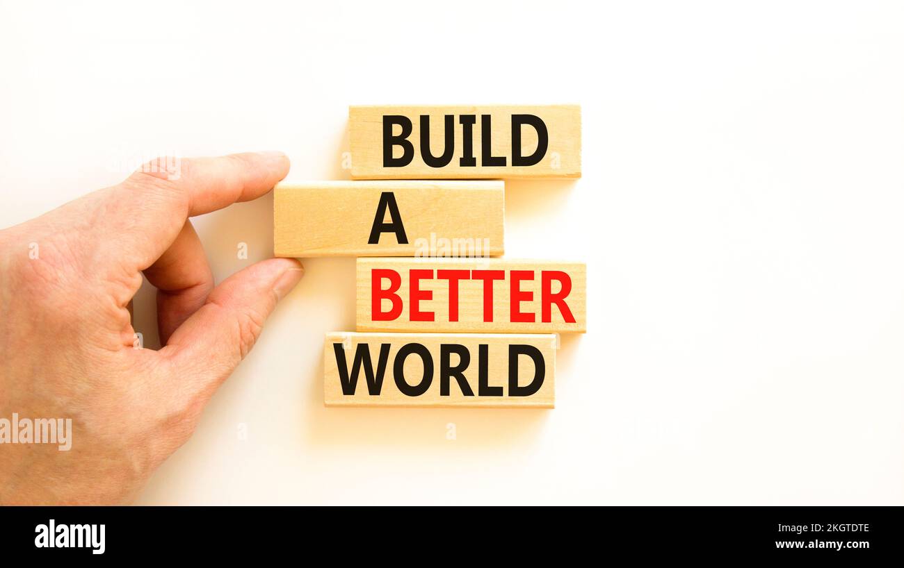 Build a better world symbol. Concept words Build a better world on