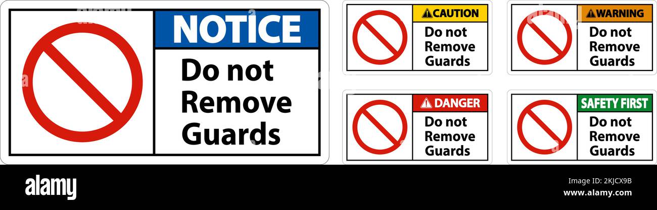 Do Not Remove Guards and Hazard Sign On White Background Stock Vector ...