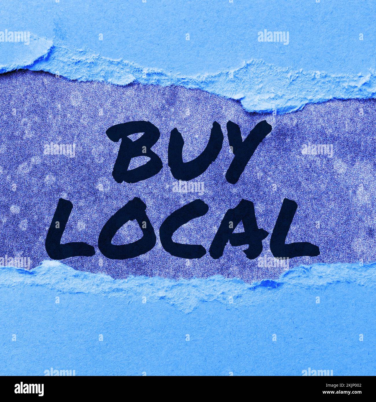 Conceptual caption Buy Local. Business idea Patronizing products that ...