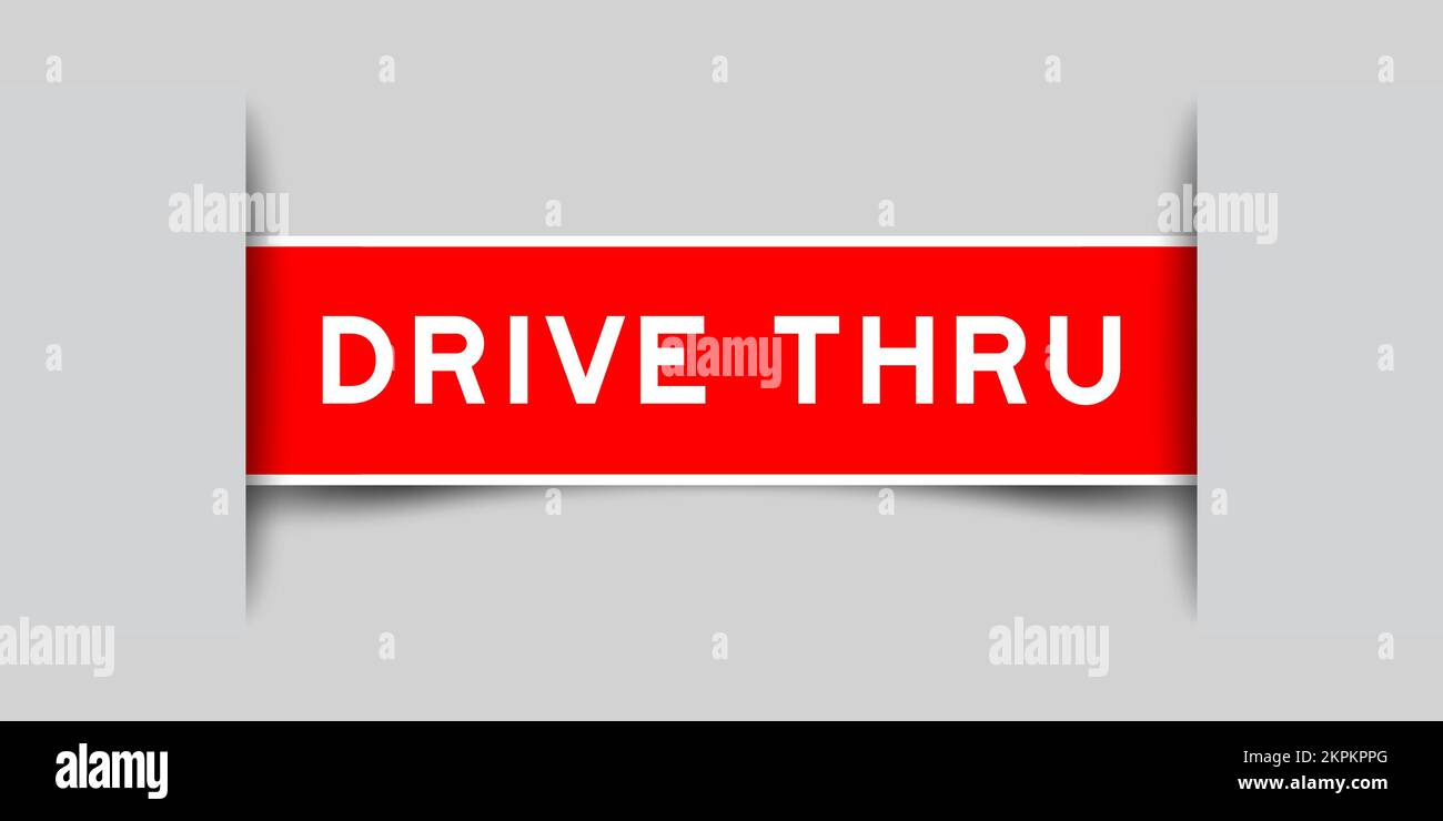 Inserted red color label sticker with word drive thru on gray background Stock Vector Image