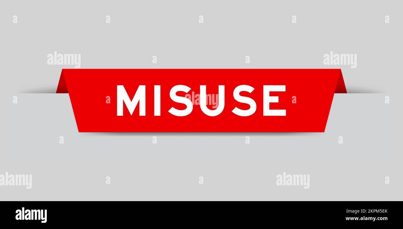 Red color inserted label with word misuse on gray background Stock Vector