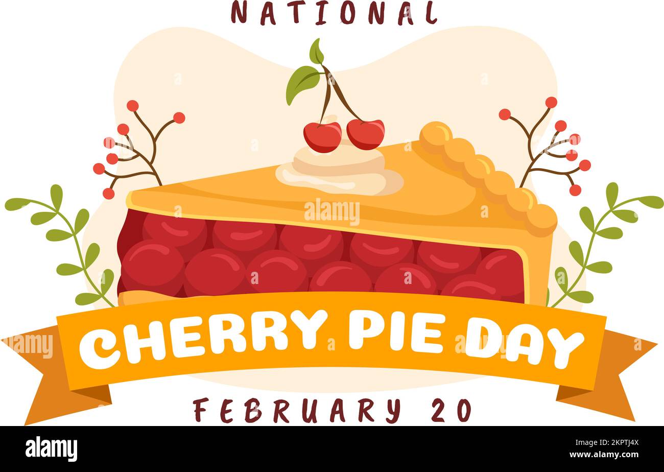 National Cherry Pie Day on February 20 with Food of Pastry Shells and
