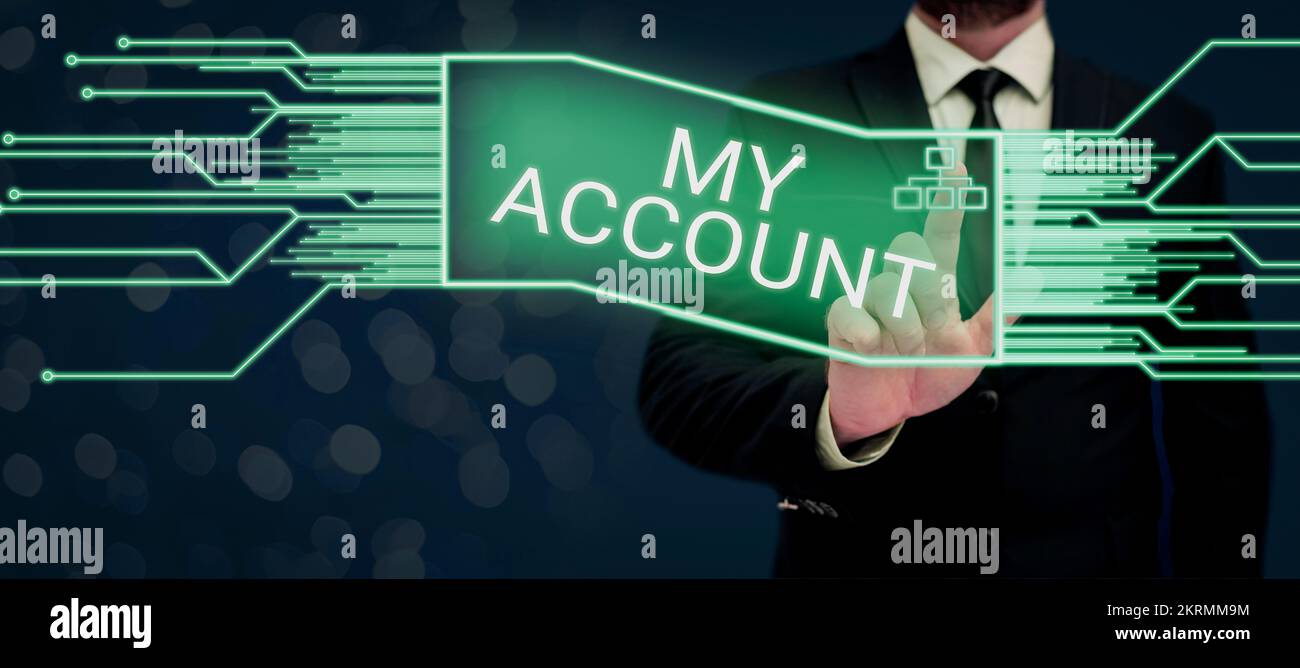 Writing displaying text My Account, Word for If something is said to be on someone's or something's account Stock Photo