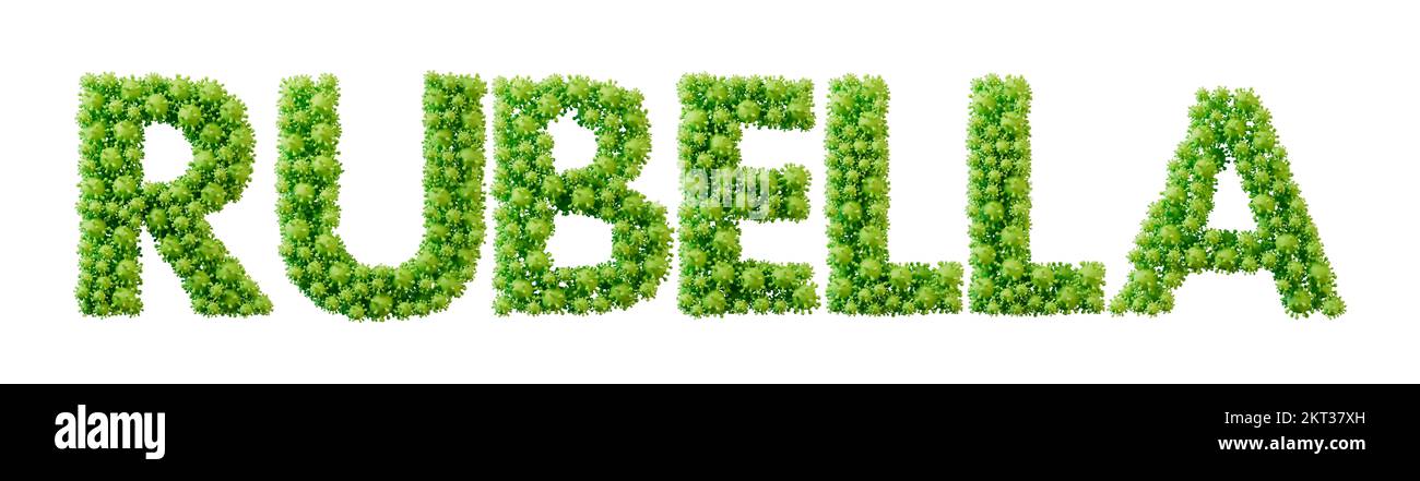 Rubella word made from green bacteria cell molecule font. Health and wellbeing. 3D Rendering Stock Photo