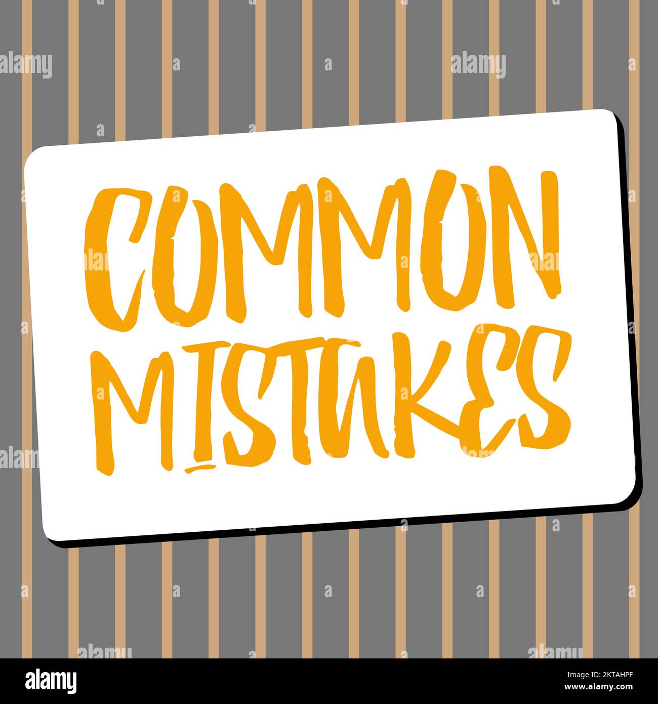 Sign displaying Common Mistakes, Word for actions that are often used ...