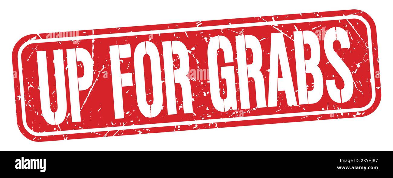 UP FOR GRABS text written on red grungy stamp sign Stock Photo - Alamy