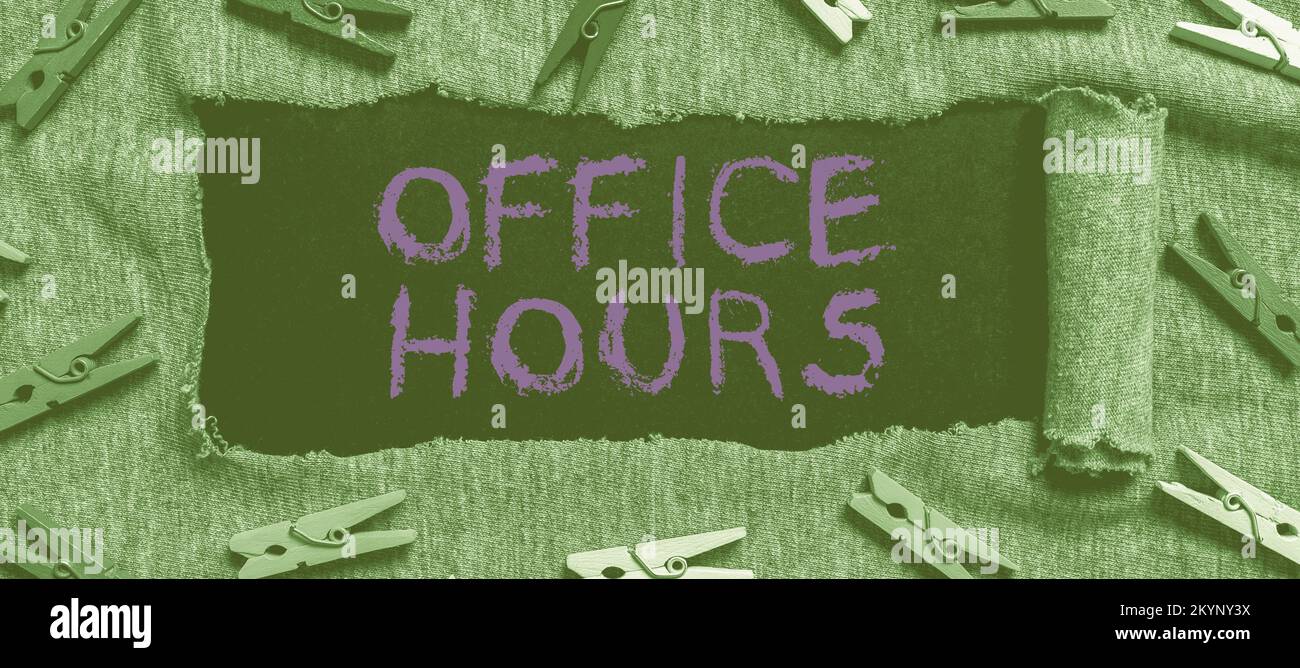 Text caption presenting Office Hours. Concept meaning The hours which