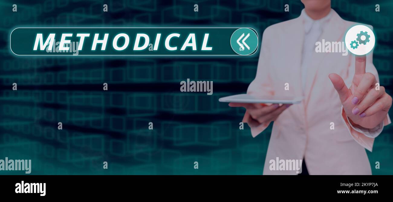Hand writing sign Methodical. Word Written on System of Methods used in ...