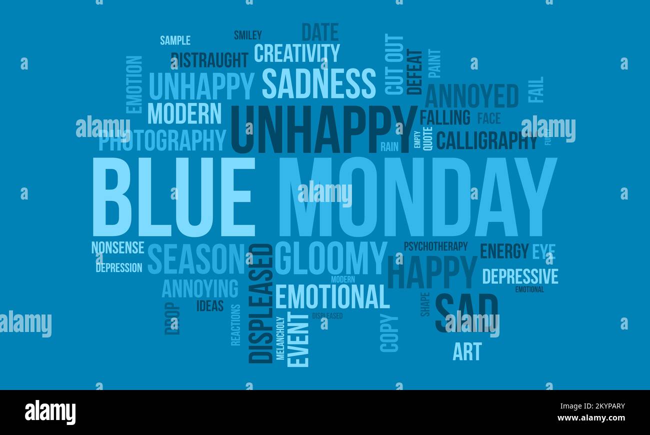 Blue Monday world cloud background. Mental Health awareness Vector illustration design concept. Stock Vector