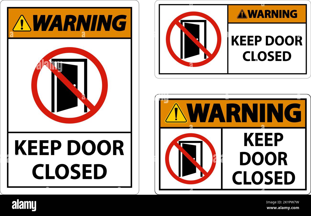 Warning Keep Door Closed Sign On White Background Stock Vector Image