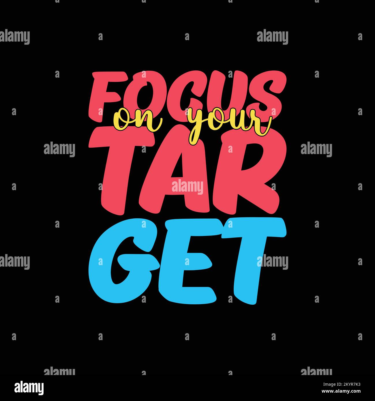Focus on your target. typography quotes design and typography poster