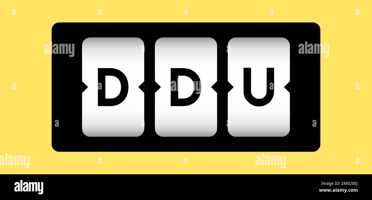 Black color in word DDU (abbreviation of Delivered Duty Unpaid) on slot