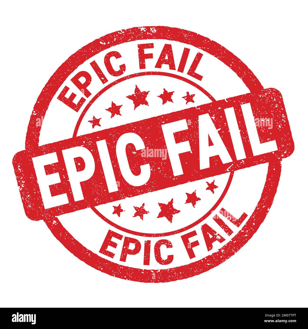 EPIC FAIL text written on red grungy stamp sign Stock Photo - Alamy