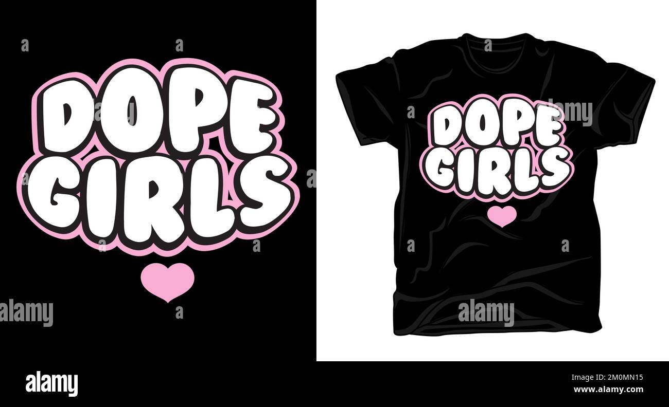 Dope girls typography t shirt design Stock Vector