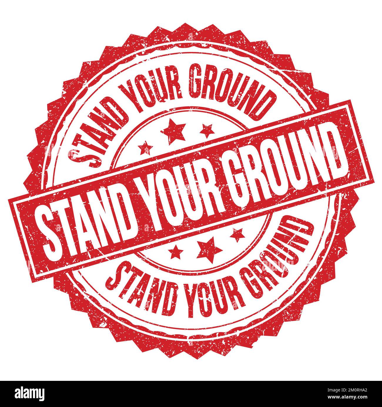STAND YOUR GROUND text written on red round stamp sign Stock Photo Alamy