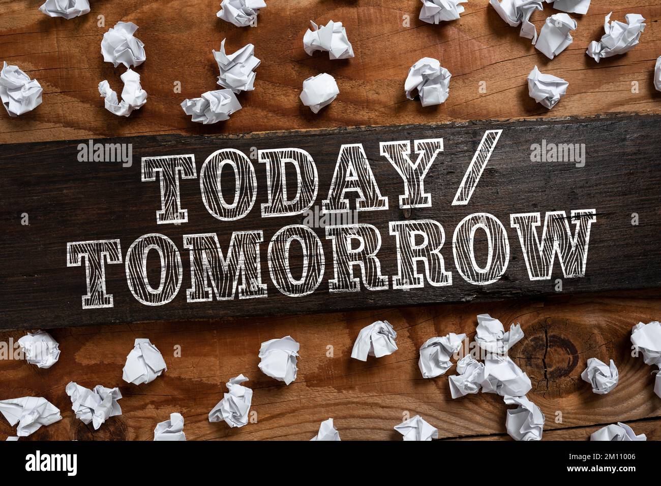 Hand writing sign Today Tomorrow. Conceptual photo What is happening ...