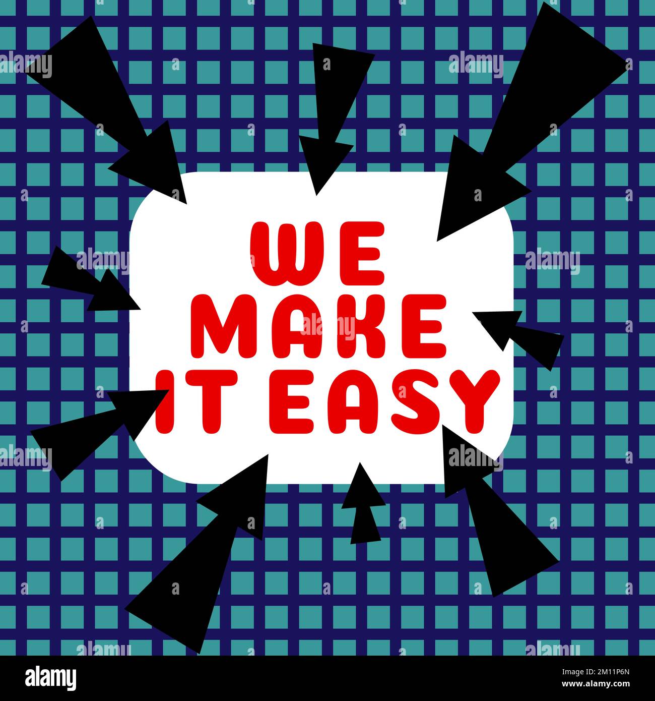 Text sign showing We Make It Easy. Concept meaning Offering solutions ...