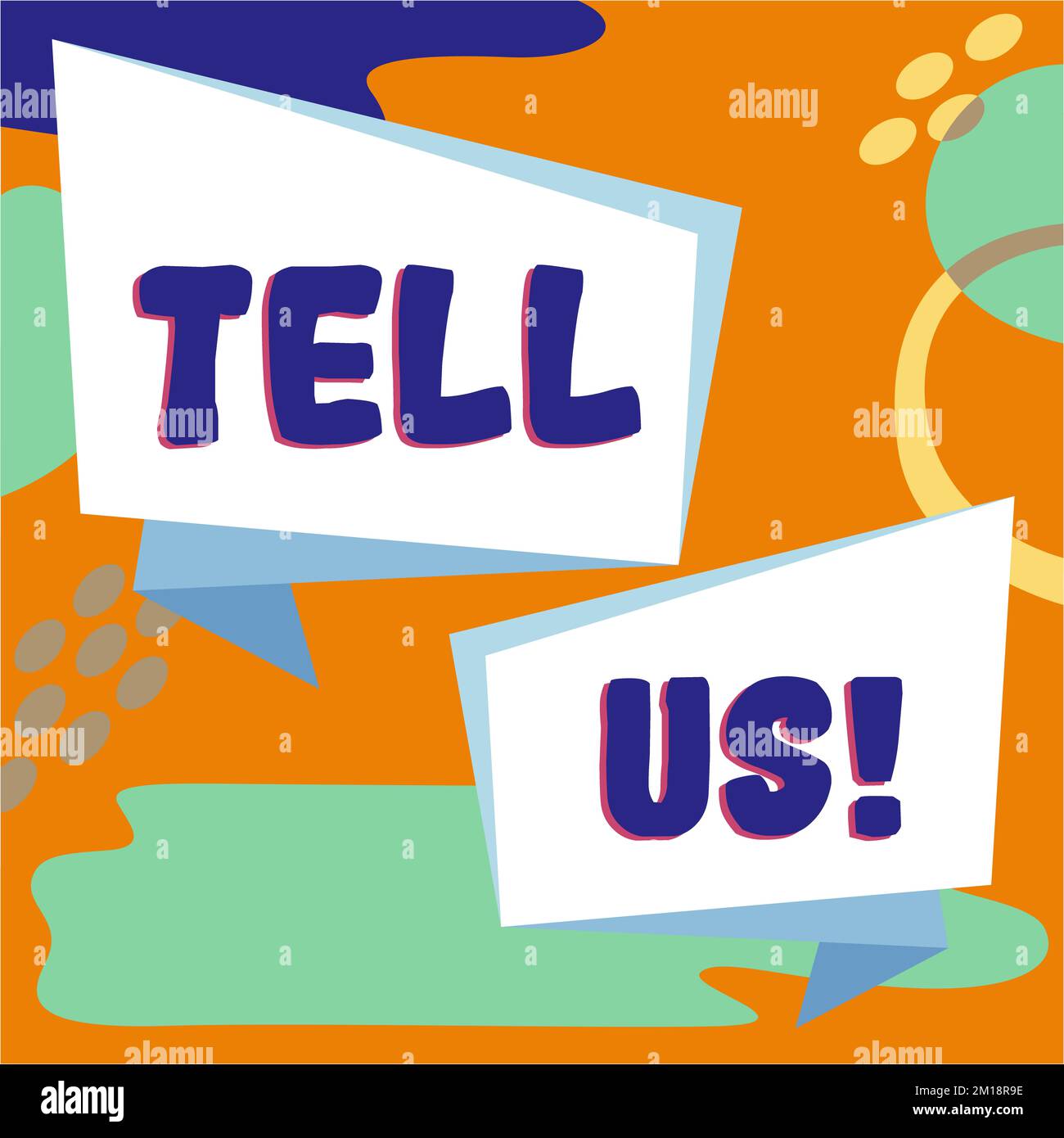 Inspiration showing sign Tell Us. Word for communicate information to someone in spoken or