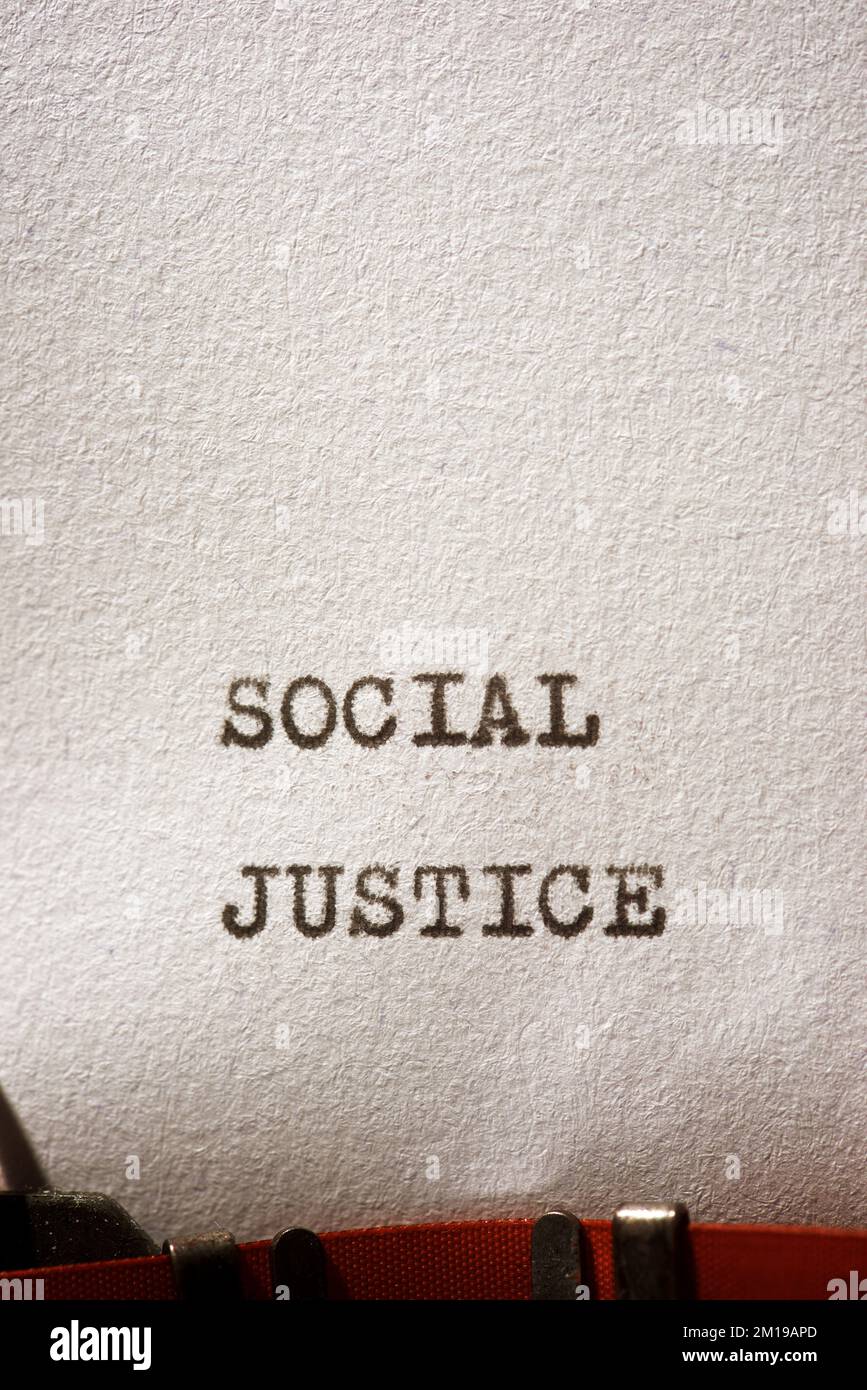Social justice phrase written with a typewriter Stock Photo Alamy